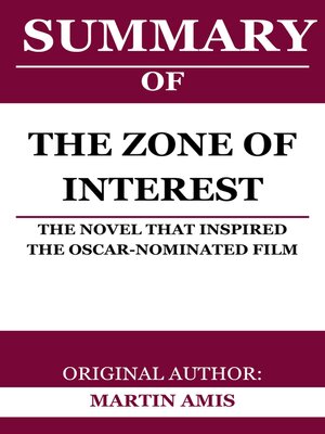 cover image of Summary of the Zone of Interest by Martin Amis